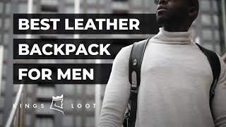 Best Leather Backpack for Men