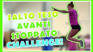 SALTO TESO AVANTI STOPPATO CHALLENGE ginnastica artistica CSB