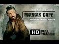 Madras Cafe Official Trailer - HD | John Abraham | Nargis Fakhri