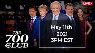 The 700 Club - May 11, 2021