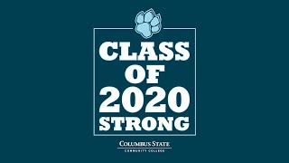 Columbus State Spring 2020 Graduation Celebration