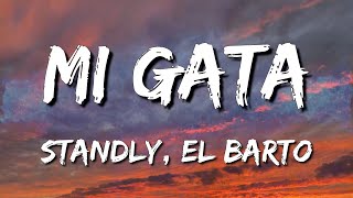 Standly - Mi Gata Ft El Barto (Letra\Lyrics) [loop 1 hour]