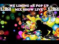 WE LIMING 2H POP UP MIX SHOW LIVE | DJKQUICKLIVE