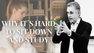 WHY IT´S HARD TO SIT DOWN AND STUDY withDr. Jordan Peterson - It Will Give YOU Goosebumps...