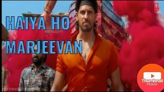 Haiya Ho - Marjaavaan Full Hd Songs , Haiya Ho Video Song