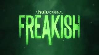 Freakish Hulu Teaser #2