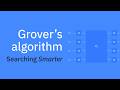 Grover's Algorithm | Understanding Quantum Information & Computation | Lesson 08