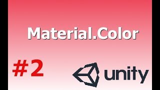 Quick Tutorials - Changing color through script in Unity - 2