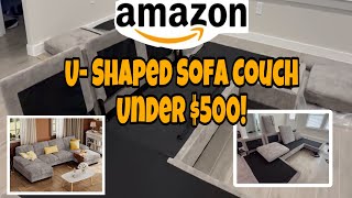 Amazon U- Shaped Sofa Couch Under $500 | Unboxing & Assembly