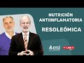 🔴 Nutrición ANTIINFLAMATORIA y resolución de la inflamación (Dr. O'Byrne y D. Juan Serrano)