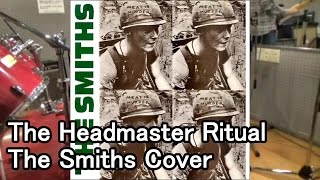The Smiths - The Headmaster Ritual (from "Meat is Murder") Cover video (Guitar, Drums) @DTO30