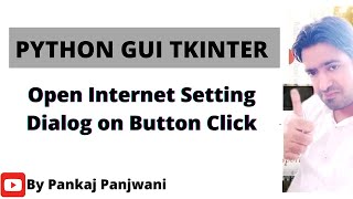 Python tkinter | Open Internet Setting Dialog on Button Click
