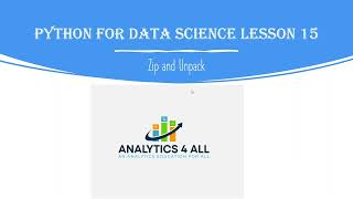 Python for Data Science Lesson 15: Zip and Unpack