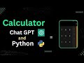 How to make a calculator app using chat GPT and python