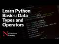 Learn Python Basics: Data Types and Operators