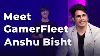 Meet GamerFleet Anshu Bisht | Episode 35