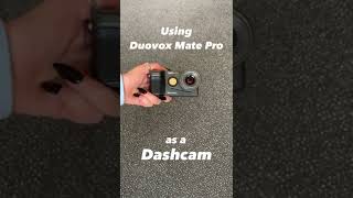 Using Duovox Mate Pro as a dashcam