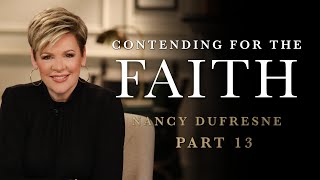 213 | Contending For The Faith, Part 13