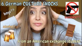 6 German CULTURE SHOCKS from an American Exchange Student