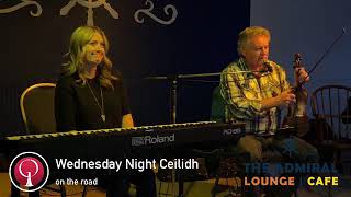 Wednesday Night Ceilidh - March 27, 2024