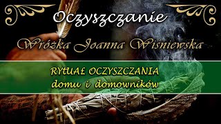 Rytuał oczyszczania domu i domowników