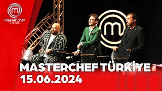 Masterchef Türkiye 2024 15.06.2024  @masterchefturkiye