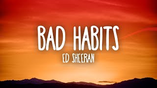 Ed Sheeran Bad Habits
