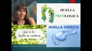 Huella Ecológica, de Carbono e Hídrica