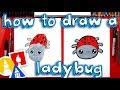 How To Draw A Cartoon Ladybug