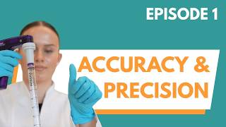 Accuracy vs. Precision in Pipetting | Best Pipetting Practices Episode 1