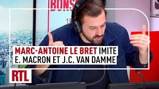 Marc-Antoine Le Bret imite Emmanuel Macron et Jean-Claude Van Damme
