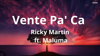 Vente pa´ca - Ricky Martin ft Maluma