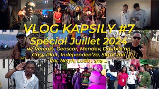 VLOG Kapsily #7 Spécial Juillet : Vercors, Geoscar, Mendev, Doubl'e'nn, Gasy Ploit, Independen'za...