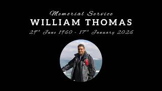 Will Thomas Memorial Service - Wednesday, 4th February 2026 - 1PM