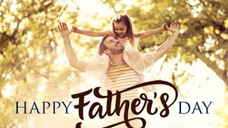 Father's Day Whatspp Status | Best Father's Day Status 2021 | Father's Day Quotes & Wishes 2021