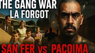 The Valley’s Bloodiest Rivalry: San Fer vs Pacoima EXPOSED!