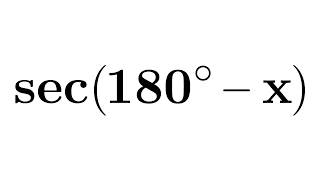 sec(180 – x) | sec(pi – x) | sec(180 – A) | sec(pi – A) | sec(180 – theta) | sec(pi – theta)