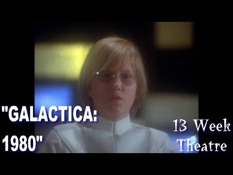 “Galactica: 1980” – 13-week theater