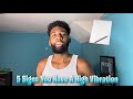 5 Signs You Have A High Vibration