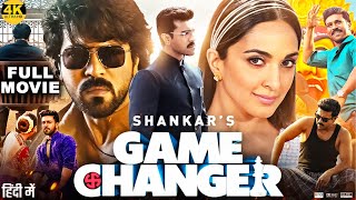 Game Changer (2025) Full Movie In Hindi Dubbed | Ram Charan | Kiara Advani | New South Hindi Movie