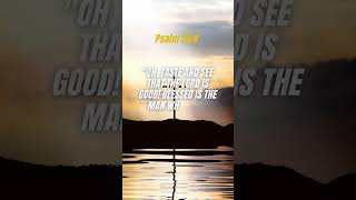 Bible verse that will change your life - Psalm 34:8 #inspiration #bible #bibleverse