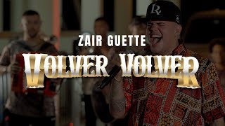 Zair Guette - Volver volver [Cover]