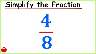Simplify 4/8 into its Simplest Form | Simplifying Fractions