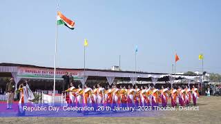 Republic Day  Celebration ,26 th January ,2023 Thoubal, Distirict