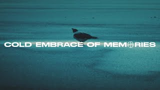 Minimal Tension - Cold Embrace Of Memories (Official Lyrics Video)