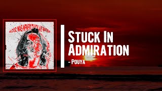 Pouya - Stuck In Admiration Lyrics