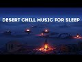 Desert Chill Music for Sleep | Soft Middle Eastern Ambient (1 Hour)
