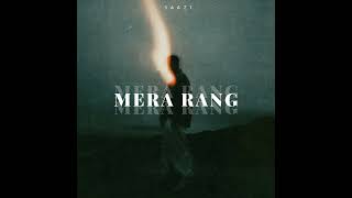 Mera Rang ( official Audio ) Saazi