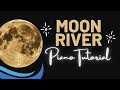 Moon River | EASY Piano Tutorial By Musicate Academy