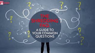 The Shredding FAQ: A Guide for All Your Common Questions